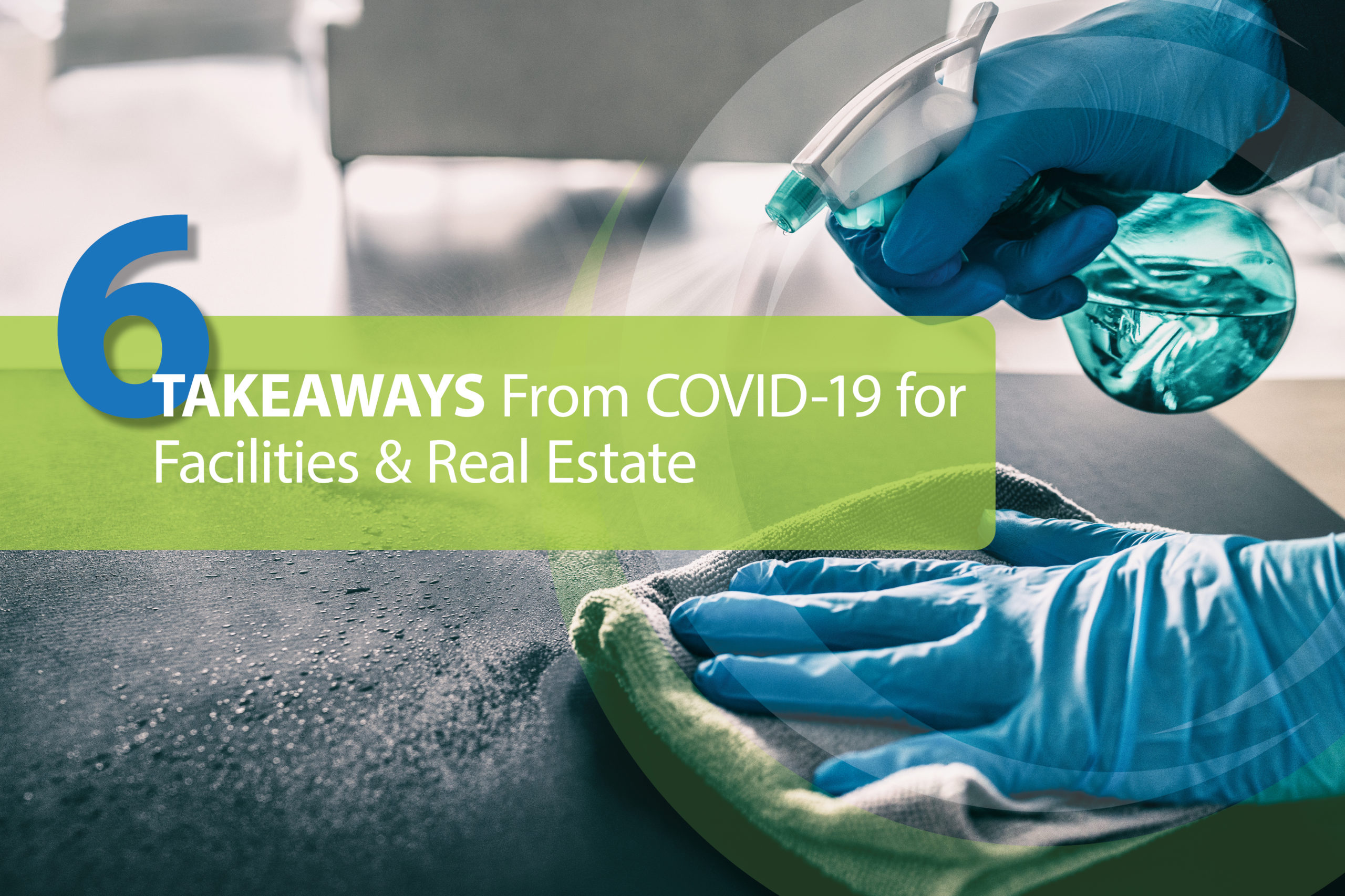 Facilities & Real Estate COVID-19 Takeaways